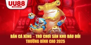 Bắn cá xèng trò chơi săn kho báu đổi thưởng đỉnh cao 2025