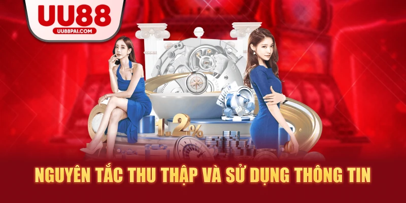 Nguyên tắc thu thập và sử dụng thông tin