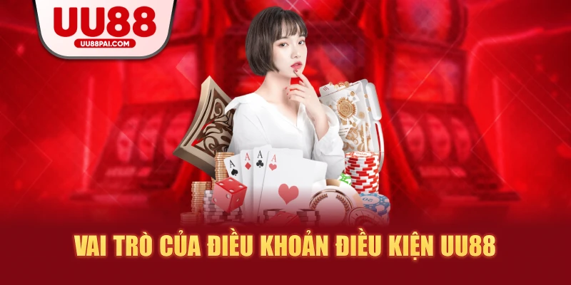 Vai trò của điều khoản điều kiện uu8